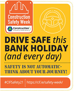 CIF Construction Safety Week Drive Safe